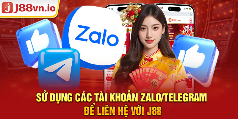 Sử dụng các tài khoản zalo/telegram để liên hệ với J88