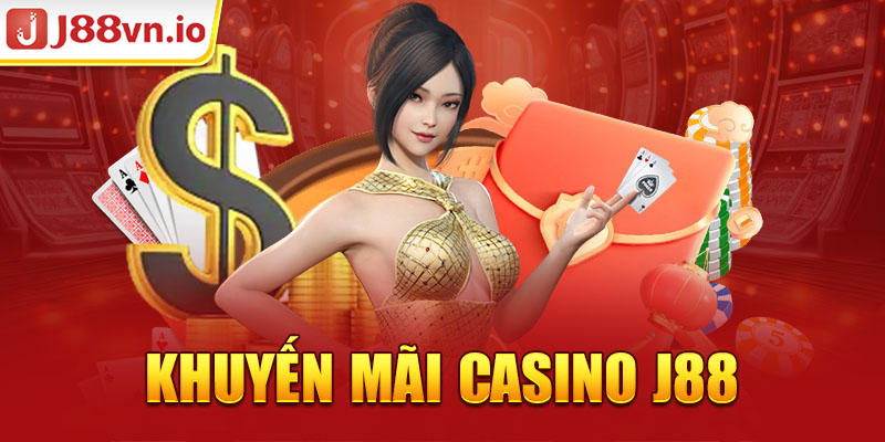 khuyến mãi Casino j88