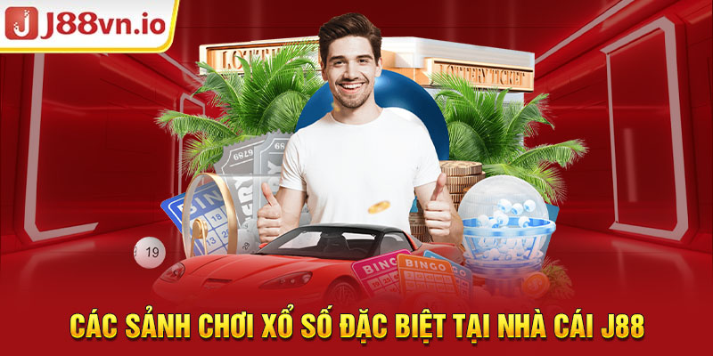 Các sảnh chơi xổ số đặc biệt tại nhà cái j88