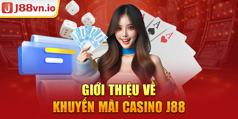 gioi thieu ve khuyen mai casino j88