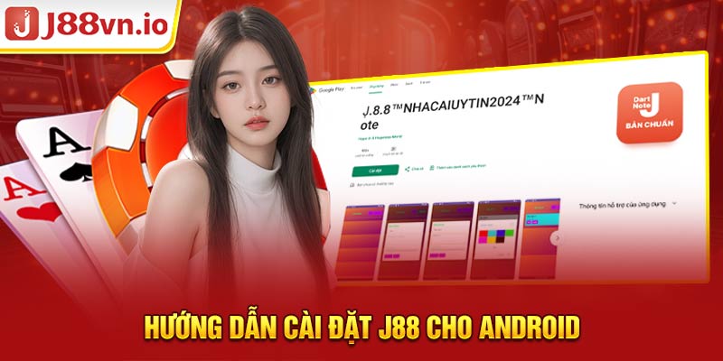 Hướng dẫn cài đặt J88 cho Android